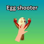 Egg shooter